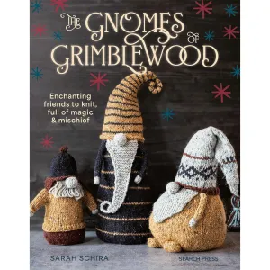 Sarah Schira Books - The Gnomes of Grimblewood